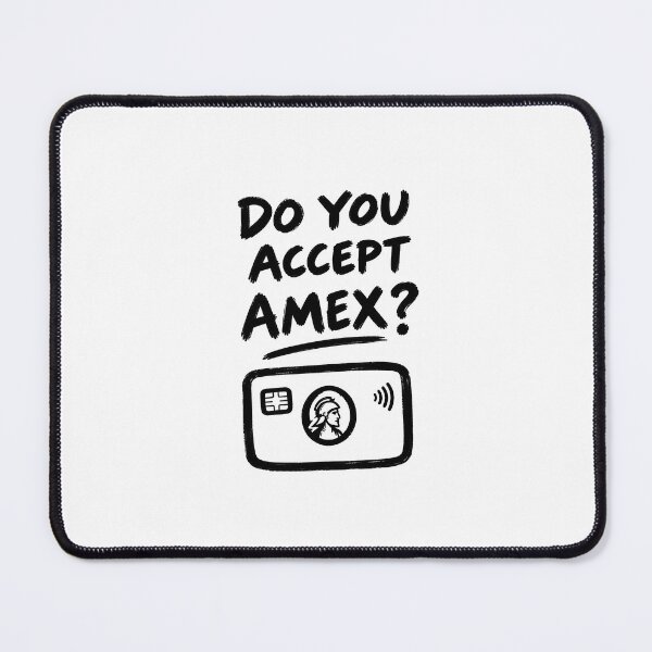Item preview, DO YOU ACCEPT AMEX designed and sold by FOOTANDGAME.