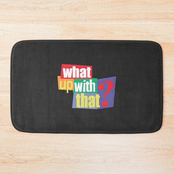 Item preview, What Up With That Funny Expression Graphic Design designed and sold by Ofeks09.