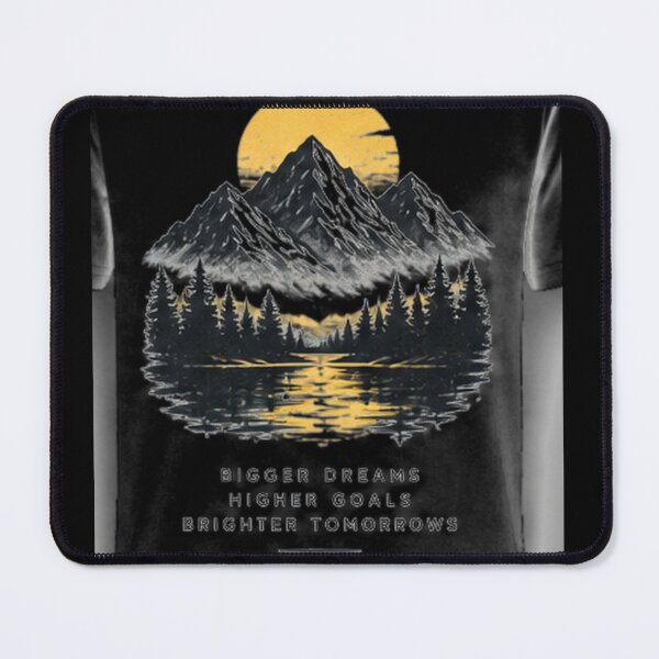 Item preview, Bigger Dreams Higher Goals – Mountain Adventure T-Shirt designed and sold by WeGotThat.