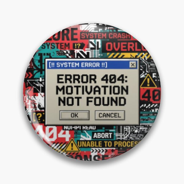 Item preview, Error 404: Motivation Not Found Anti-Design and Chaotic Typo designed and sold by sbsteam2000.