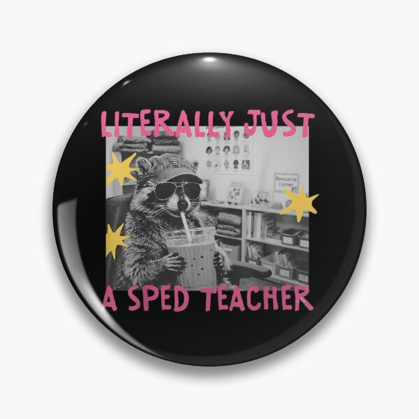 Item preview, Literally Just A Sped Teacher Raccoon designed and sold by Nannythenimfa.