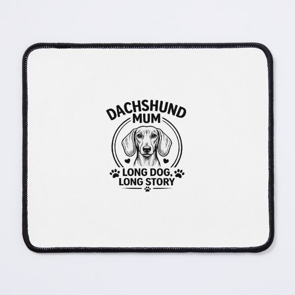 Item preview, DACHSHUND MUM Long dog long story designed and sold by SABEHAT.