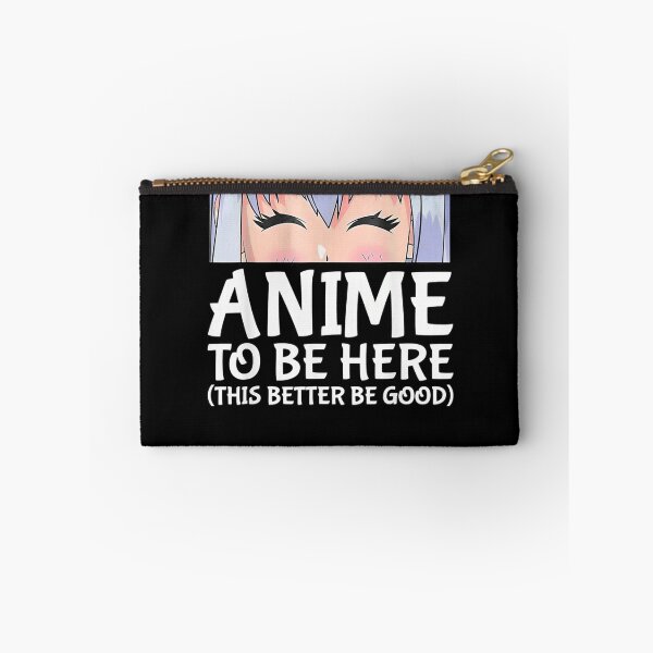 Item preview, I Paused My Anime To Be Here designed and sold by GrimMeadows.