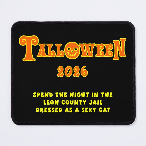 Item preview, Talloween 2026: Spend the Night in the Leon County Jail Dressed As a Sexy Cat  designed and sold by Karate Octopus.
