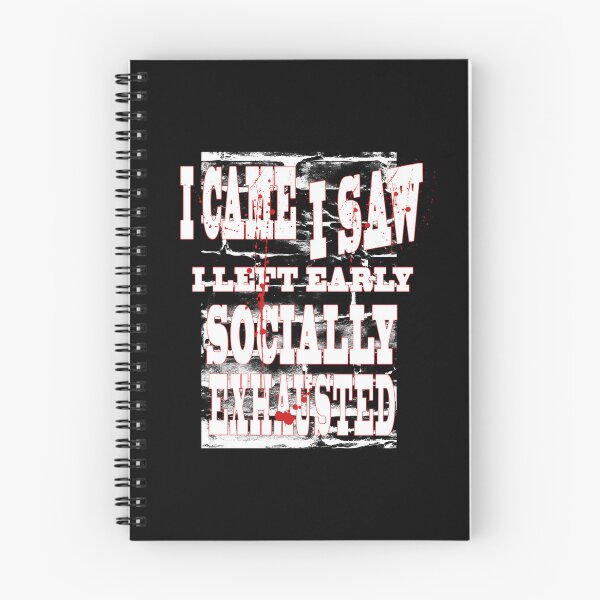 Item preview, I Came I Saw I Left Early Socially Exhausted | Horror Funny Introvert Design designed and sold by AreKreative.