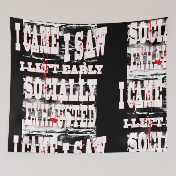 Item preview, I Came I Saw I Left Early Socially Exhausted | Horror Funny Introvert Design designed and sold by AreKreative.