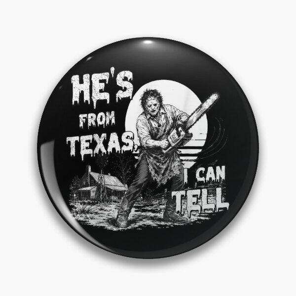 Item preview, Hes from Texas I Can Tell Chainsaw Horror Halloween Graphic designed and sold by Gargamal.