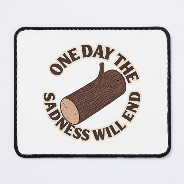 Item preview, Log Lady Inspirational Quote Design - One Day The Sadness Will End designed and sold by Nightcast22.