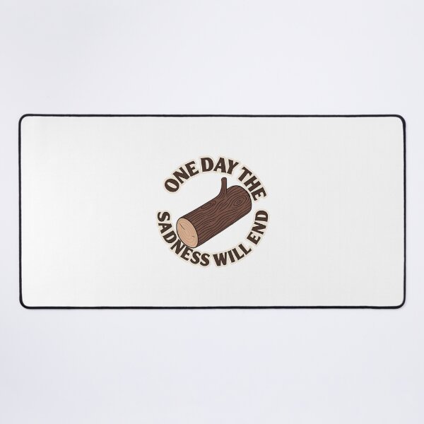 Item preview, Log Lady Inspirational Quote Design - One Day The Sadness Will End designed and sold by Nightcast22.