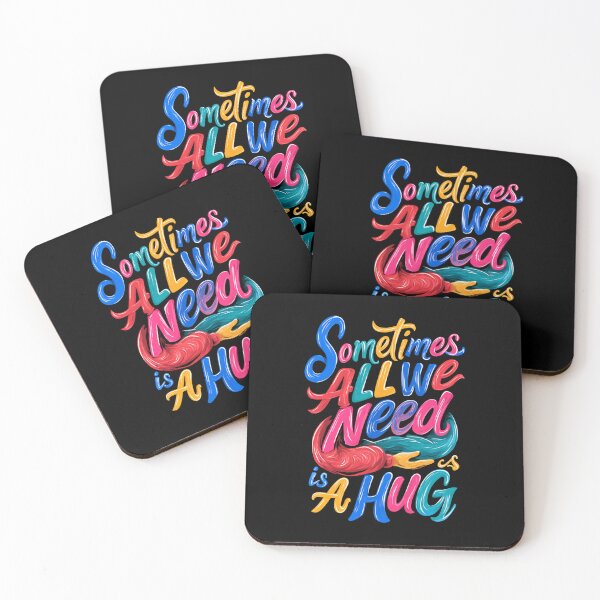 Item preview, Sometimes All We Need Is A Hug – Cute Funny Colorful Quote designed and sold by DyzioSupply.