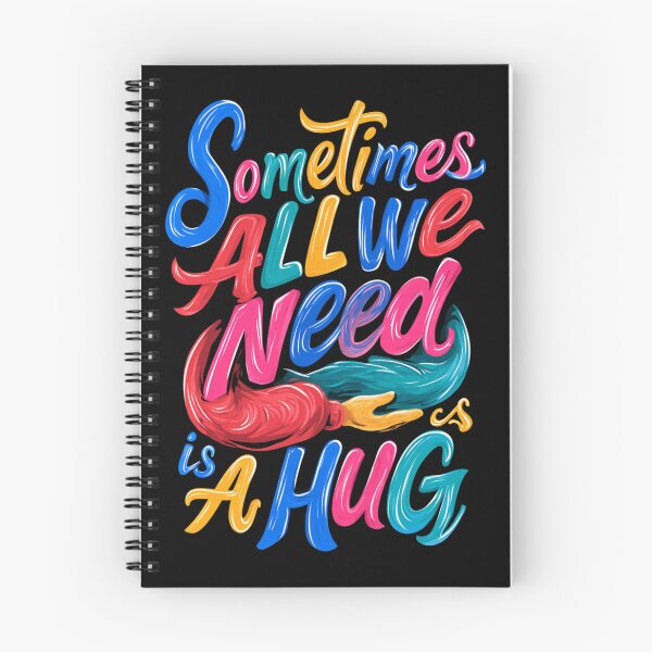 Item preview, Sometimes All We Need Is A Hug – Cute Funny Colorful Quote designed and sold by DyzioSupply.