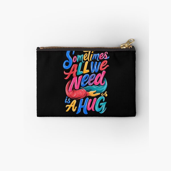 Item preview, Sometimes All We Need Is A Hug – Cute Funny Colorful Quote designed and sold by DyzioSupply.