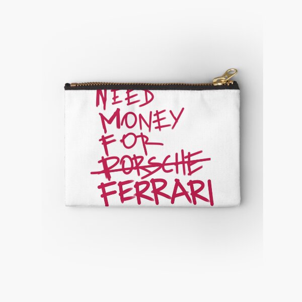 Item preview, Need money for ferrari designed and sold by Tanya Zevallos.
