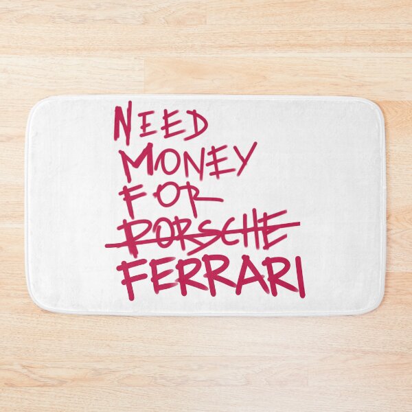 Item preview, Need money for ferrari designed and sold by Tanya Zevallos.