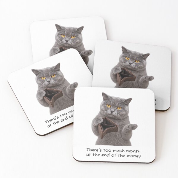 Item preview, Too Much Month, Not Enough Money – Funny Broke Cat designed and sold by H-Tsvetkova.
