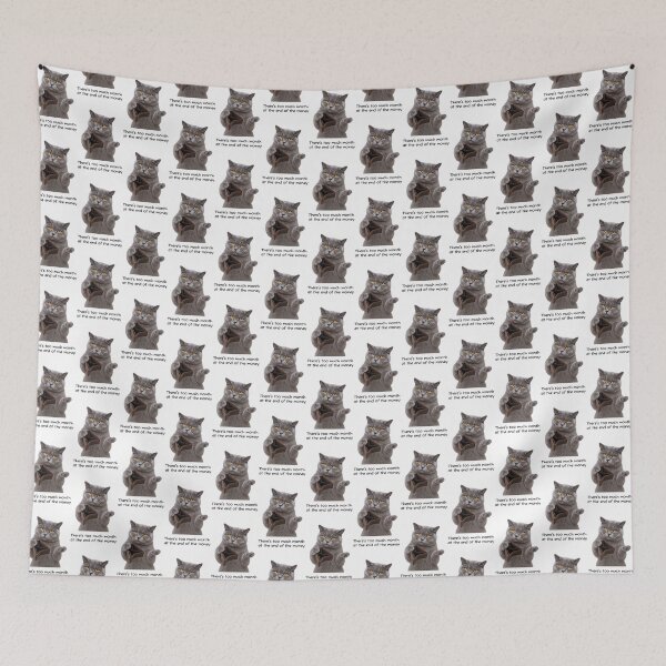 Item preview, Too Much Month, Not Enough Money – Funny Broke Cat designed and sold by H-Tsvetkova.