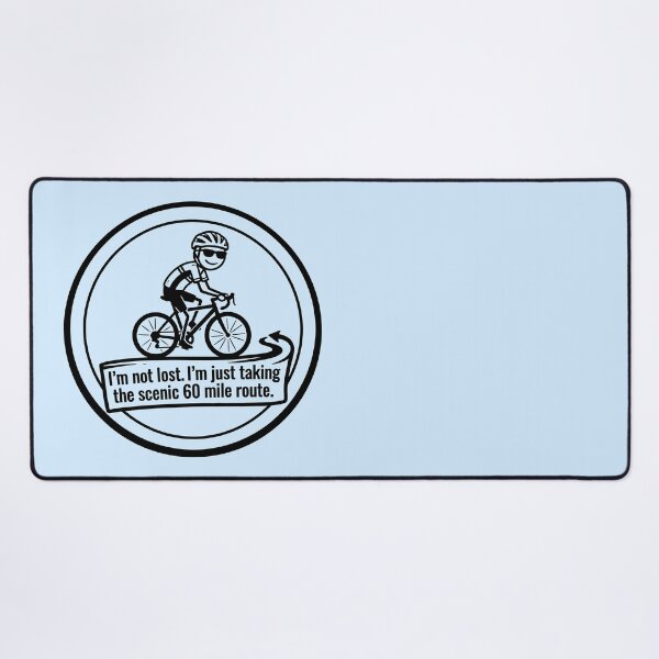 Item preview, I'm Not Lost - Cyclist Embracing Scenic Route designed and sold by ThreadRiotTees.