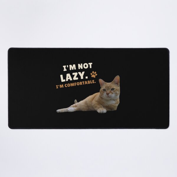 Item preview, I'm Not Lazy. I'm Comfortable. – Funny Relaxing Cat Design designed and sold by MB-CatPrints.