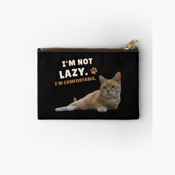 Item preview, I'm Not Lazy. I'm Comfortable. – Funny Relaxing Cat Design designed and sold by MB-CatPrints.