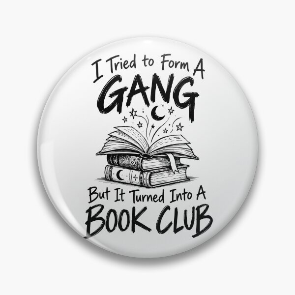 Item preview, I Tried To Form A Gang But It Turned Into A Book Club designed and sold by J-Style-Design.