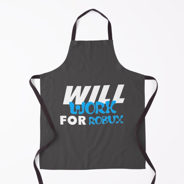 Item preview, Will Work For Robux Funny Gaming Quote Design for Roblox Fans designed and sold by Rief87.