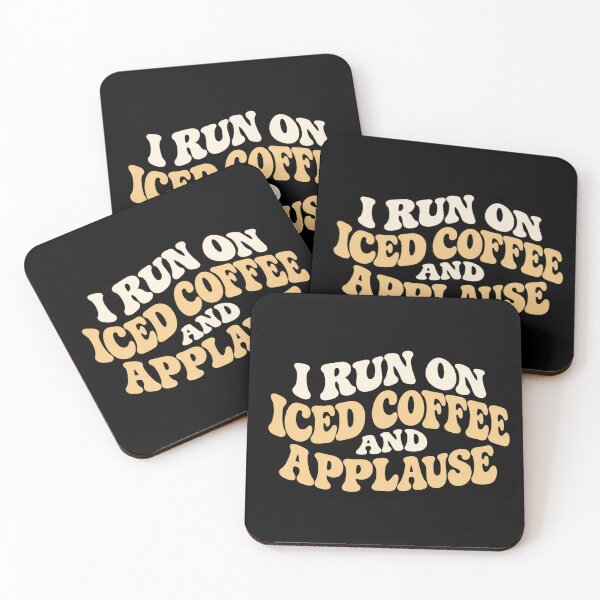 Item preview, I Run On Iced Coffee And Applause Funny Theater Actor Gifttheater designed and sold by eNtyshop23.