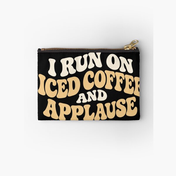 Item preview, I Run On Iced Coffee And Applause Funny Theater Actor Gifttheater designed and sold by eNtyshop23.