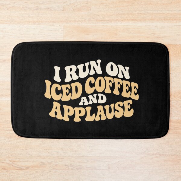 Item preview, I Run On Iced Coffee And Applause Funny Theater Actor Gifttheater designed and sold by eNtyshop23.