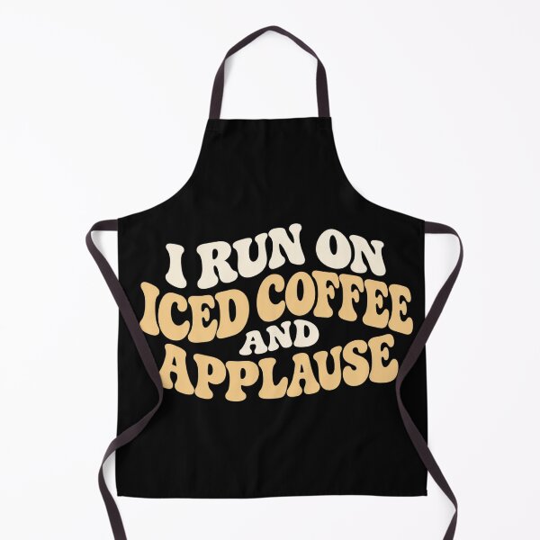 Item preview, I Run On Iced Coffee And Applause Funny Theater Actor Gifttheater designed and sold by eNtyshop23.