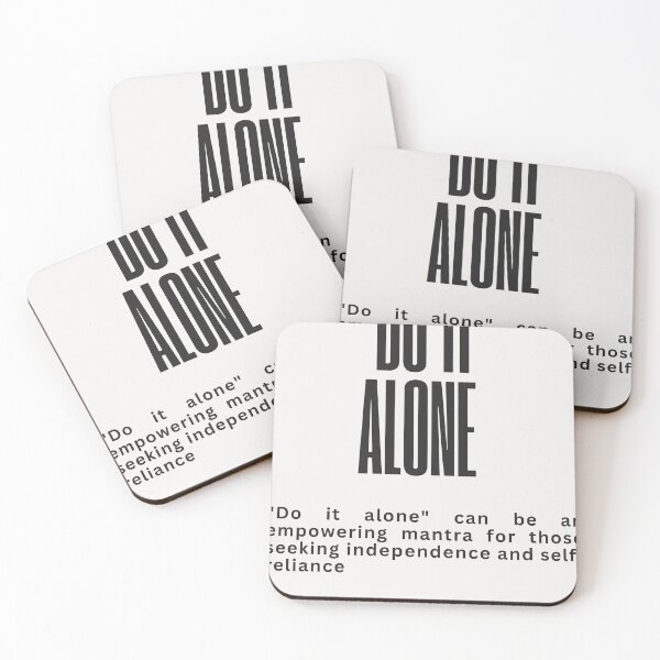 Item preview, Do It Alone Independence Motivational designed and sold by Mr besho.