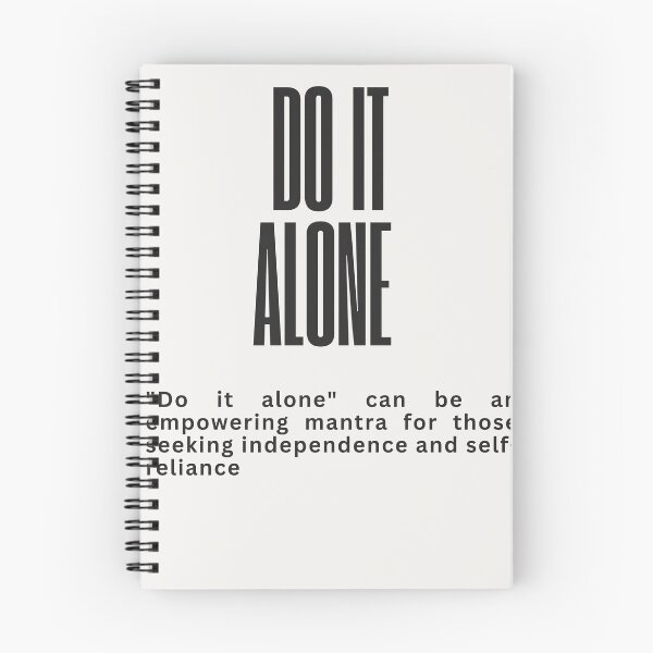 Item preview, Do It Alone Independence Motivational designed and sold by Mr besho.