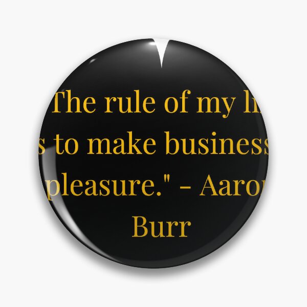 Item preview, Aaron Burr Quote – Gold Text Black Heart designed and sold by TheIconSmith.