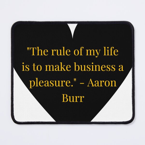 Item preview, Aaron Burr Quote – Gold Text Black Heart designed and sold by TheIconSmith.
