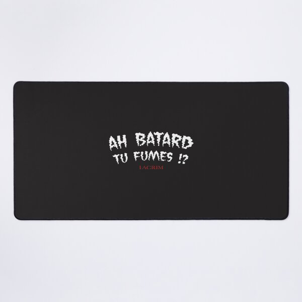 Item preview, Funny French Phrase Design - Ah Batard Tu Fumes Humorous Quote Artwork designed and sold by UiT-Revolution.
