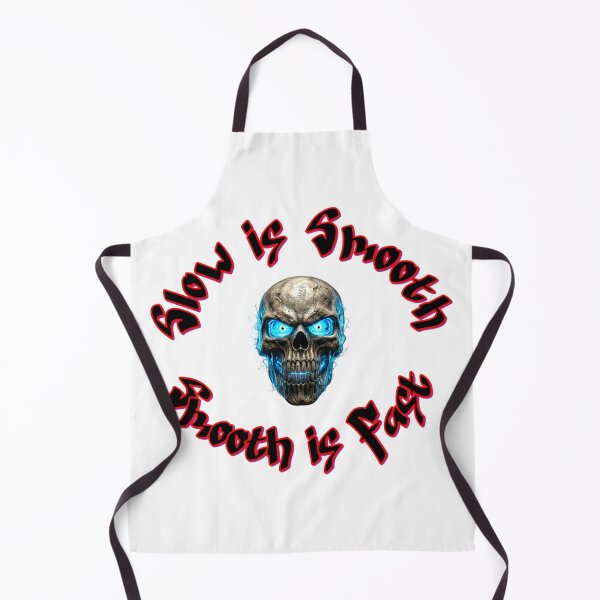 Item preview, Slow is Smooth, Smooth is Fast designed and sold by InkShiftLabs.