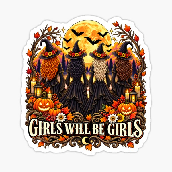 Item preview, Autumn Girls Will Be Girls Moon Coven Sisterhood designed and sold by Lombardino.