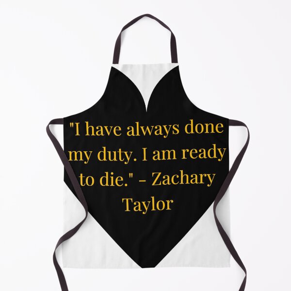 Item preview, Zachary Taylor Quote – Gold Text Black Heart designed and sold by TheIconSmith.
