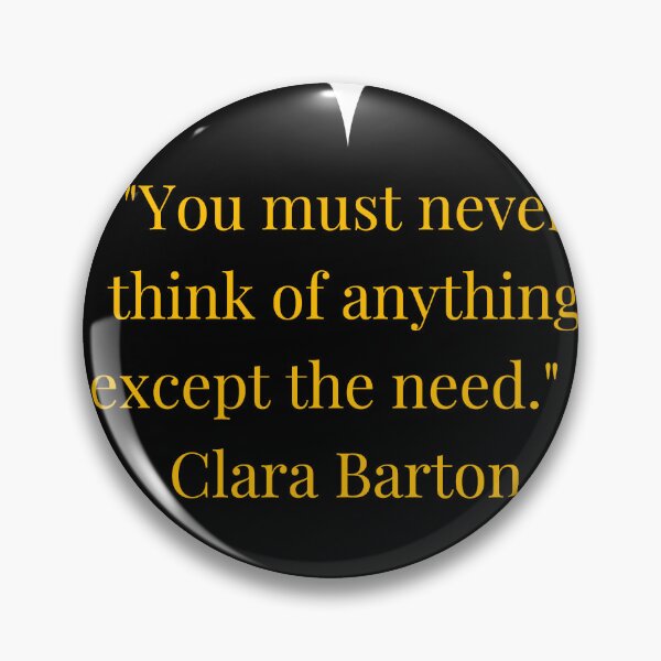 Item preview, Clara Barton Quote – Gold Text Black Heart designed and sold by TheIconSmith.
