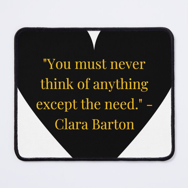 Item preview, Clara Barton Quote – Gold Text Black Heart designed and sold by TheIconSmith.