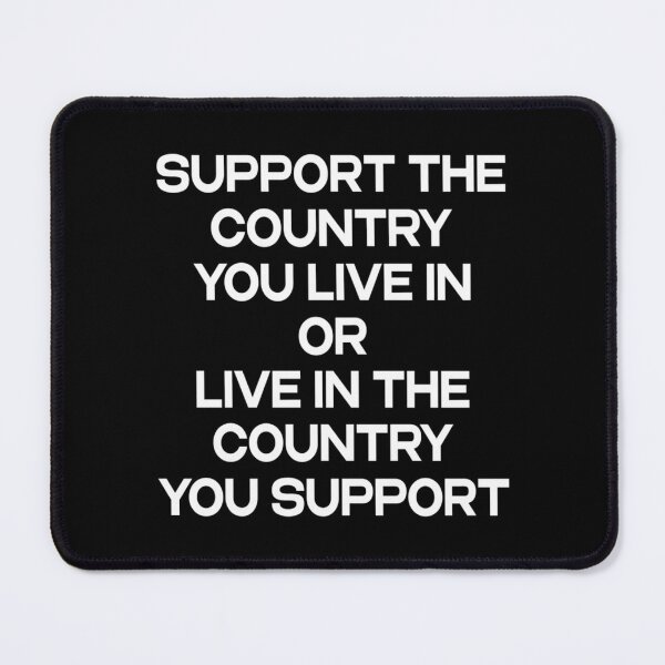 Item preview, Support The Country You Live In Or Live In The Country You Support Patriotic Usa Patriotic Design For National Pride designed and sold by shopbatknitcra.