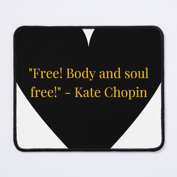 Item preview, Kate Chopin Quote – Gold Text Black Heart designed and sold by TheIconSmith.