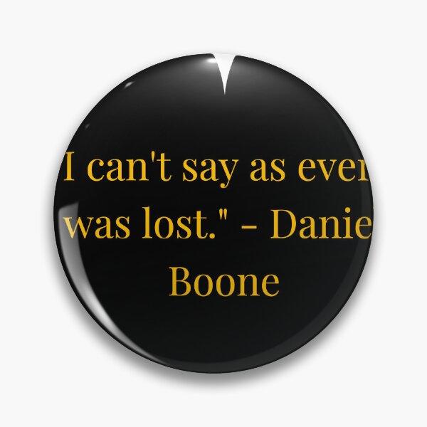 Item preview, Daniel Boone Quote – Gold Text Black Heart designed and sold by TheIconSmith.