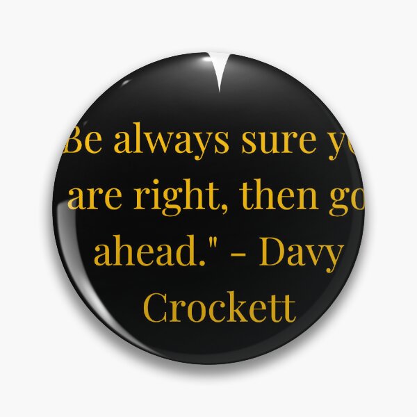 Item preview, Davy Crockett Quote – Gold Text Black Heart designed and sold by TheIconSmith.