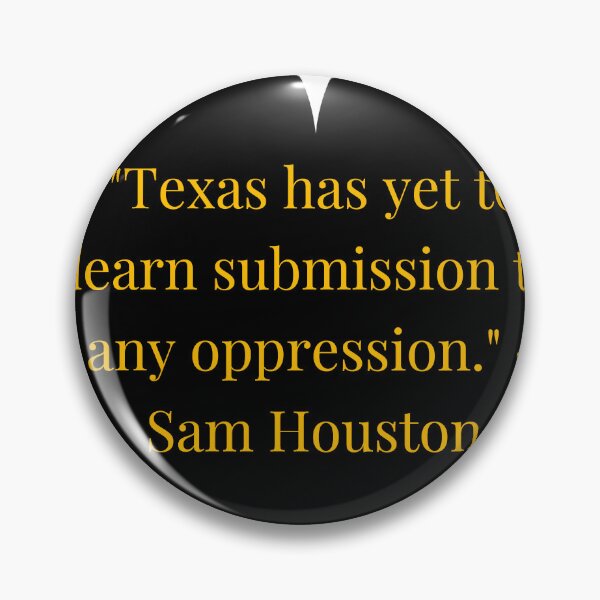 Item preview, Sam Houston Quote – Gold Text Black Heart designed and sold by TheIconSmith.