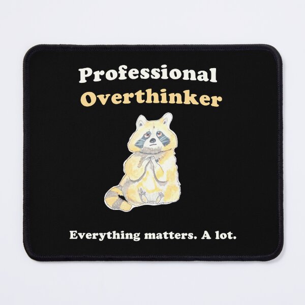 Item preview, Cute Raccoon Illustration Professional Overthinker designed and sold by ElizabethCoelho.