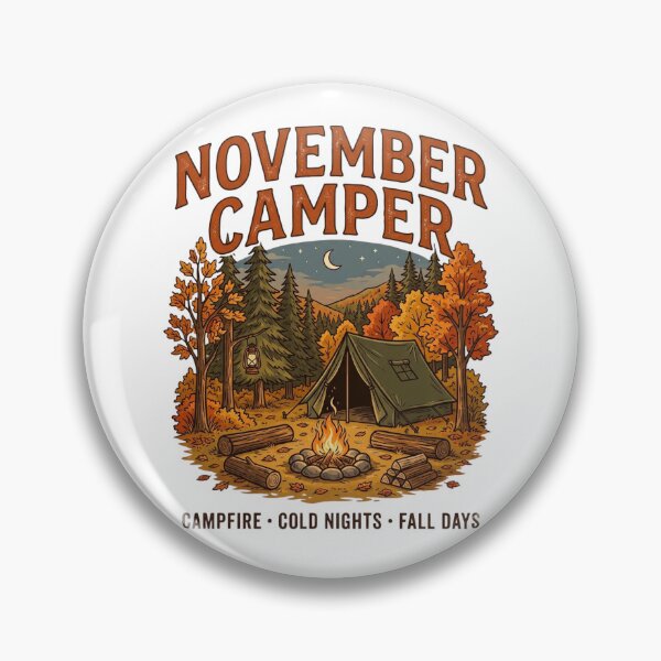 Item preview, November Camper Campfire Cold Nights Fall Days Camping Tent Autumn Outdoor Design designed and sold by 519xdesign.