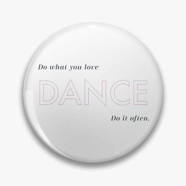 Item preview, Do what you love Dance quote designed and sold by WhatsonyourT.