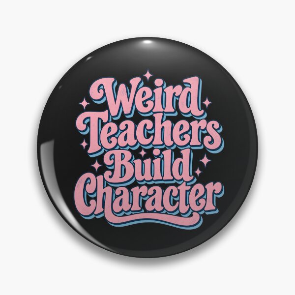 Item preview,  Weird Teachers Build Character Shirt, Cool Teacher Shirt, Teacher Life Shirt, Best Teacher Gift, Teacher Appreciation Shirt designed and sold by greatmar1.