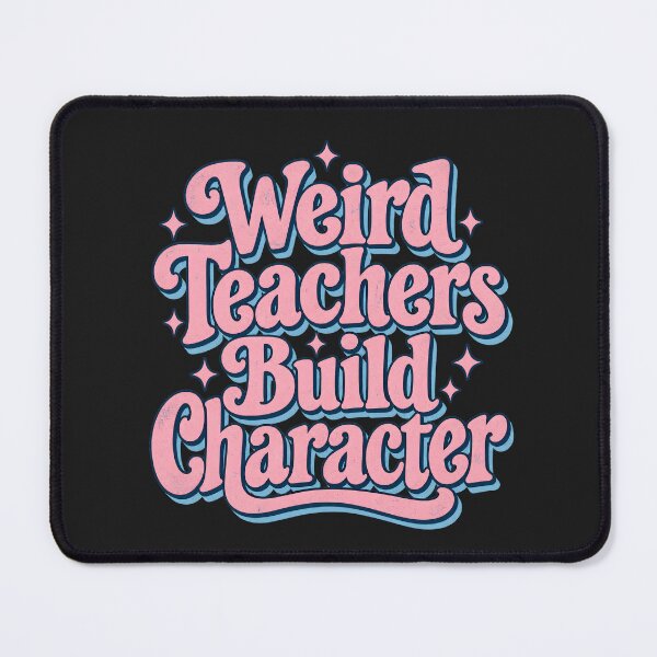 Item preview, Weird Teachers Build Character Shirt, Cool Teacher Shirt, Teacher Life Shirt, Best Teacher Gift, Teacher Appreciation Shirt designed and sold by greatmar1.