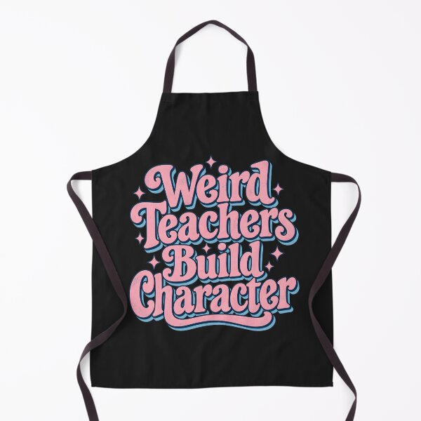 Item preview, Weird Teachers Build Character Shirt, Cool Teacher Shirt, Teacher Life Shirt, Best Teacher Gift, Teacher Appreciation Shirt designed and sold by greatmar1.